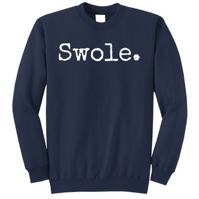 Swole Funny Weight Lifting Sweatshirt