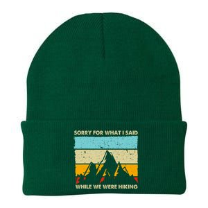 Sorry For What I Said While We Were Hiking Funny Knit Cap Winter Beanie