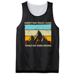 Sorry For What I Said While We Were Hiking Funny Mesh Reversible Basketball Jersey Tank