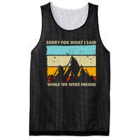 Sorry For What I Said While We Were Hiking Funny Mesh Reversible Basketball Jersey Tank