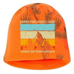 Sorry For What I Said While We Were Hiking Funny Kati - Camo Knit Beanie