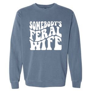 Somebodys Feral Wife Groovy Vibes Saying Hot Momma Garment-Dyed Sweatshirt