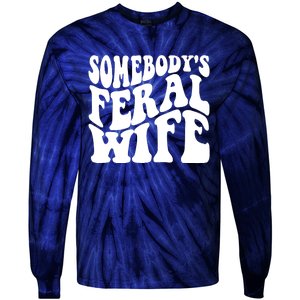 Somebodys Feral Wife Groovy Vibes Saying Hot Momma Tie-Dye Long Sleeve Shirt