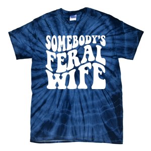 Somebodys Feral Wife Groovy Vibes Saying Hot Momma Tie-Dye T-Shirt