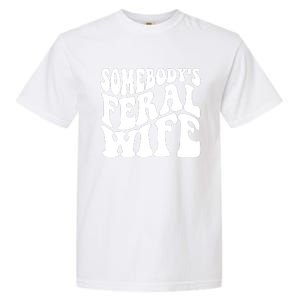 Somebodys Feral Wife Groovy Vibes Saying Hot Momma Garment-Dyed Heavyweight T-Shirt