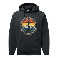 Sorry For What I Said While Docking The Boat Performance Fleece Hoodie