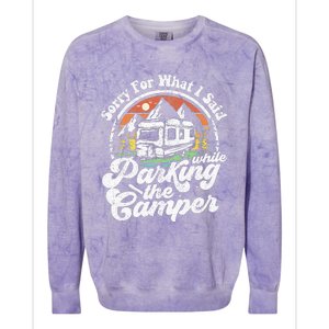 Sorry For What I Said While Parking Camper Camping RV Gift Colorblast Crewneck Sweatshirt