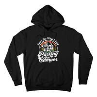 Sorry For What I Said While Parking Camper Camping RV Gift Tall Hoodie