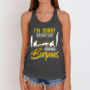 Sorry For What I Said During Burpees Design Cool Gift Women's Knotted Racerback Tank