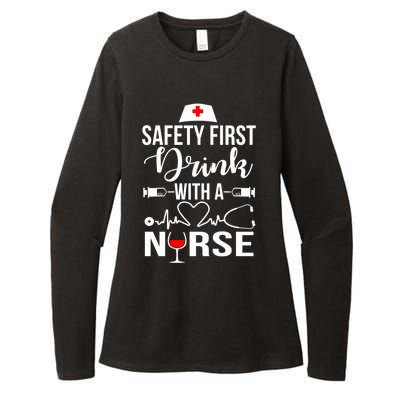 Safety First With A Nurse Tee Humor Nursing Medical Gift Womens CVC Long Sleeve Shirt