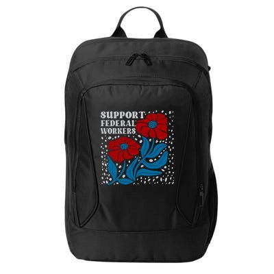 Support Federal Workers  Anti Trump . City Backpack
