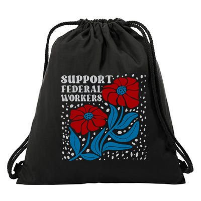 Support Federal Workers  Anti Trump . Drawstring Bag