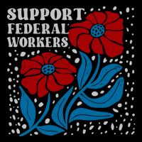Support Federal Workers  Anti Trump . Toddler Sweatshirt