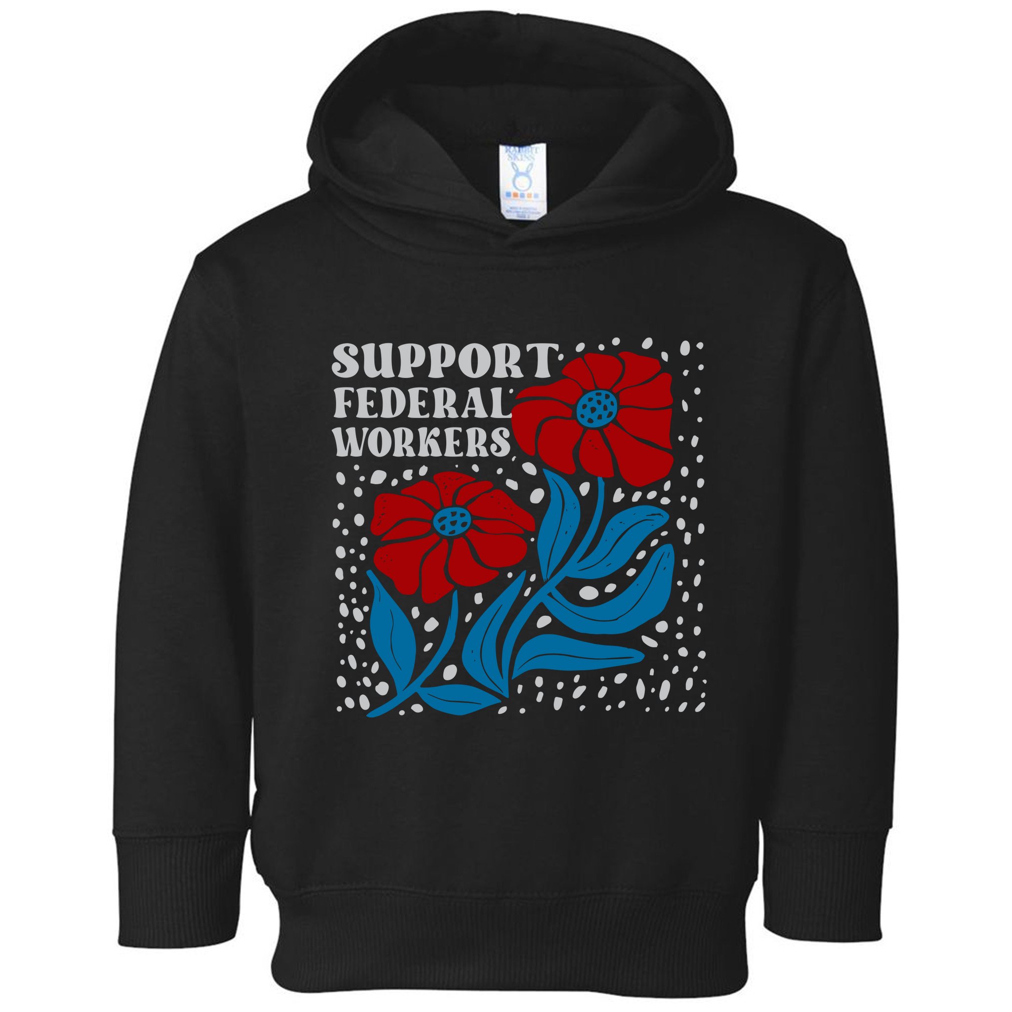 Support Federal Workers  Anti Trump . Toddler Hoodie
