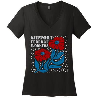 Support Federal Workers  Anti Trump . Women's V-Neck T-Shirt