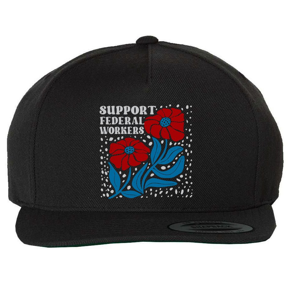 Support Federal Workers  Anti Trump . Wool Snapback Cap