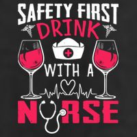 Safety First With A Nurse Week Wine Ers Nursing Cool Gift 7 Panel Mesh Trucker Snapback Hat