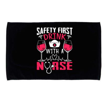 Safety First With A Nurse Week Wine Ers Nursing Cool Gift Microfiber Hand Towel