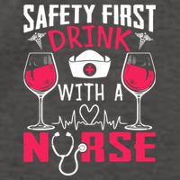 Safety First With A Nurse Week Wine Ers Nursing Cool Gift Vector Backpack