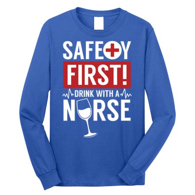 Safety First With A Nurse Medical Emergency Gift Long Sleeve Shirt