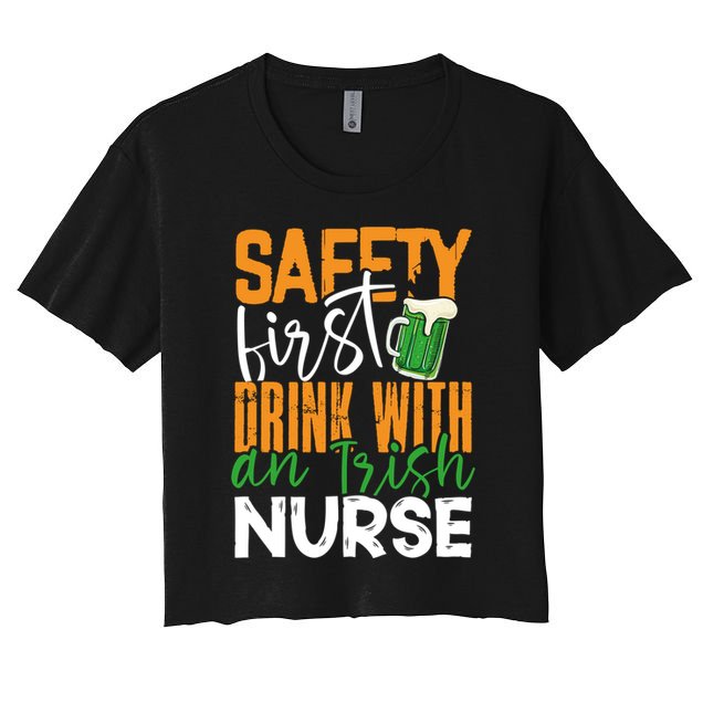 Safety First With Irish Nurse Funny St Patrick's Day Gift Crop Top