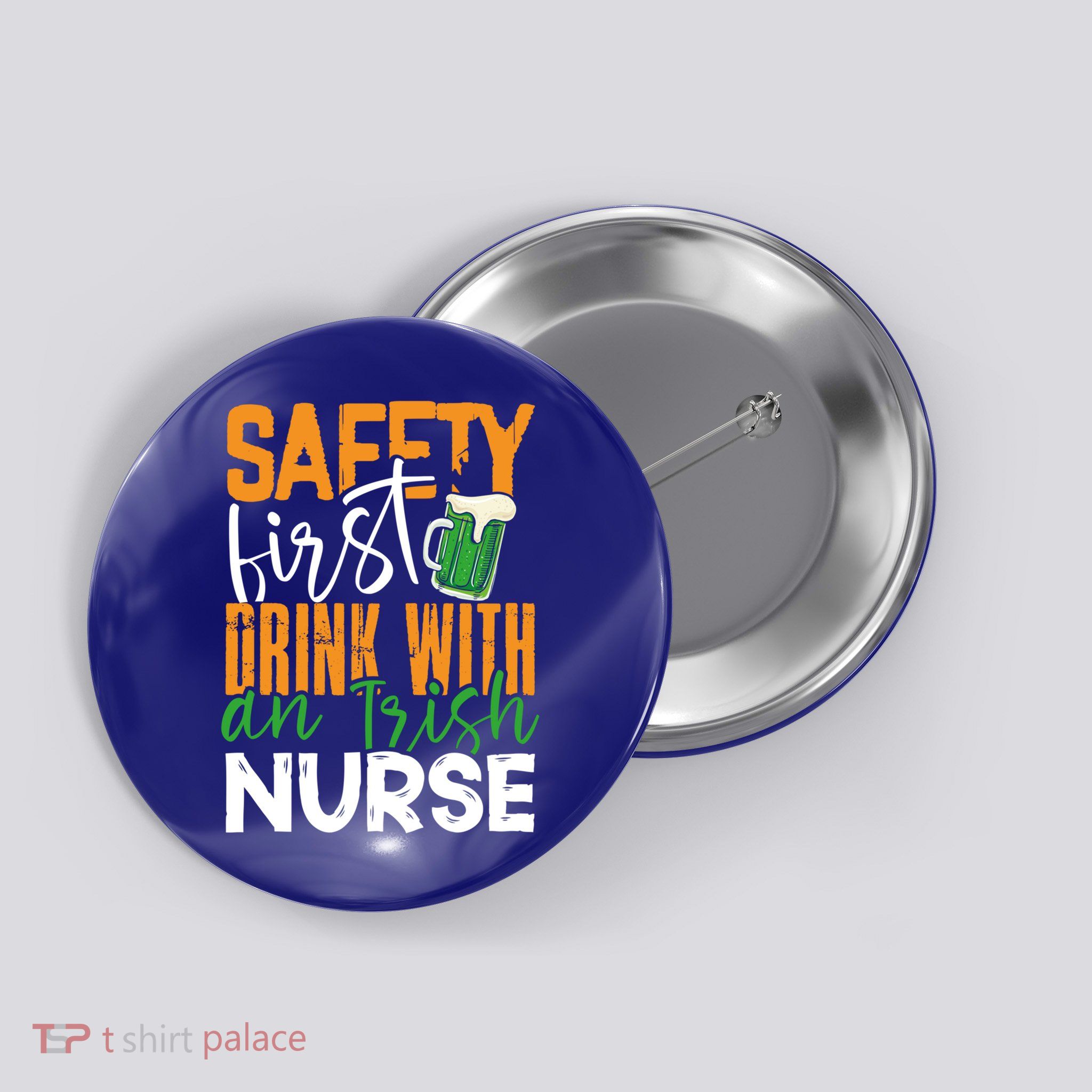 Safety First With Irish Nurse Funny St Patrick's Day Gift Button