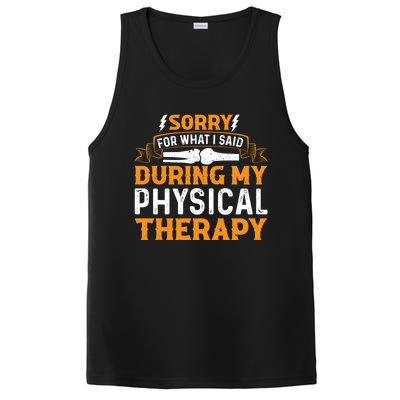 Sorry For What I Said During My Physical Therapy Knee Gift PosiCharge Competitor Tank