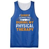 Sorry For What I Said During My Physical Therapy Knee Gift Mesh Reversible Basketball Jersey Tank