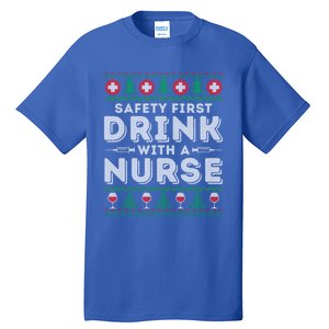 Safety First With Nurse Funny Ugly Christmas Ing Gift Tall T-Shirt