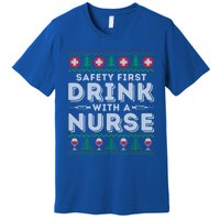 Safety First With Nurse Funny Ugly Christmas Ing Gift Premium T-Shirt