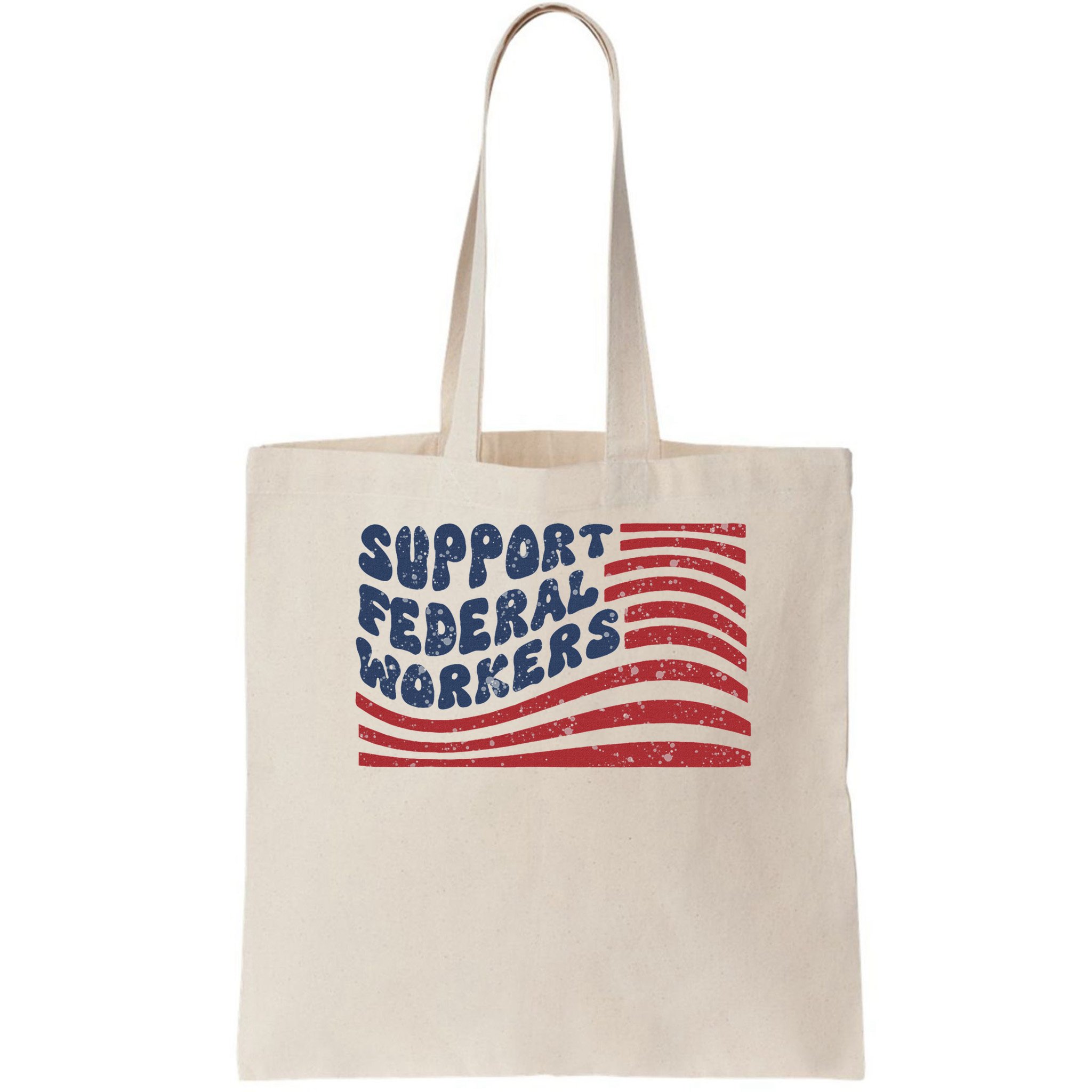 Support Federal Workers Flag Bag