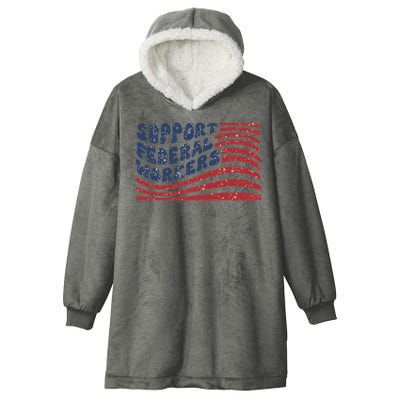 Support Federal Workers Flag Hooded Wearable Blanket