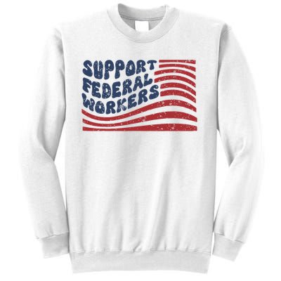 Support Federal Workers Flag Sweatshirt