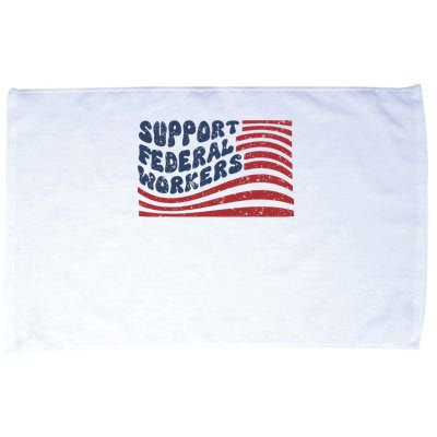 Support Federal Workers Flag Microfiber Hand Towel