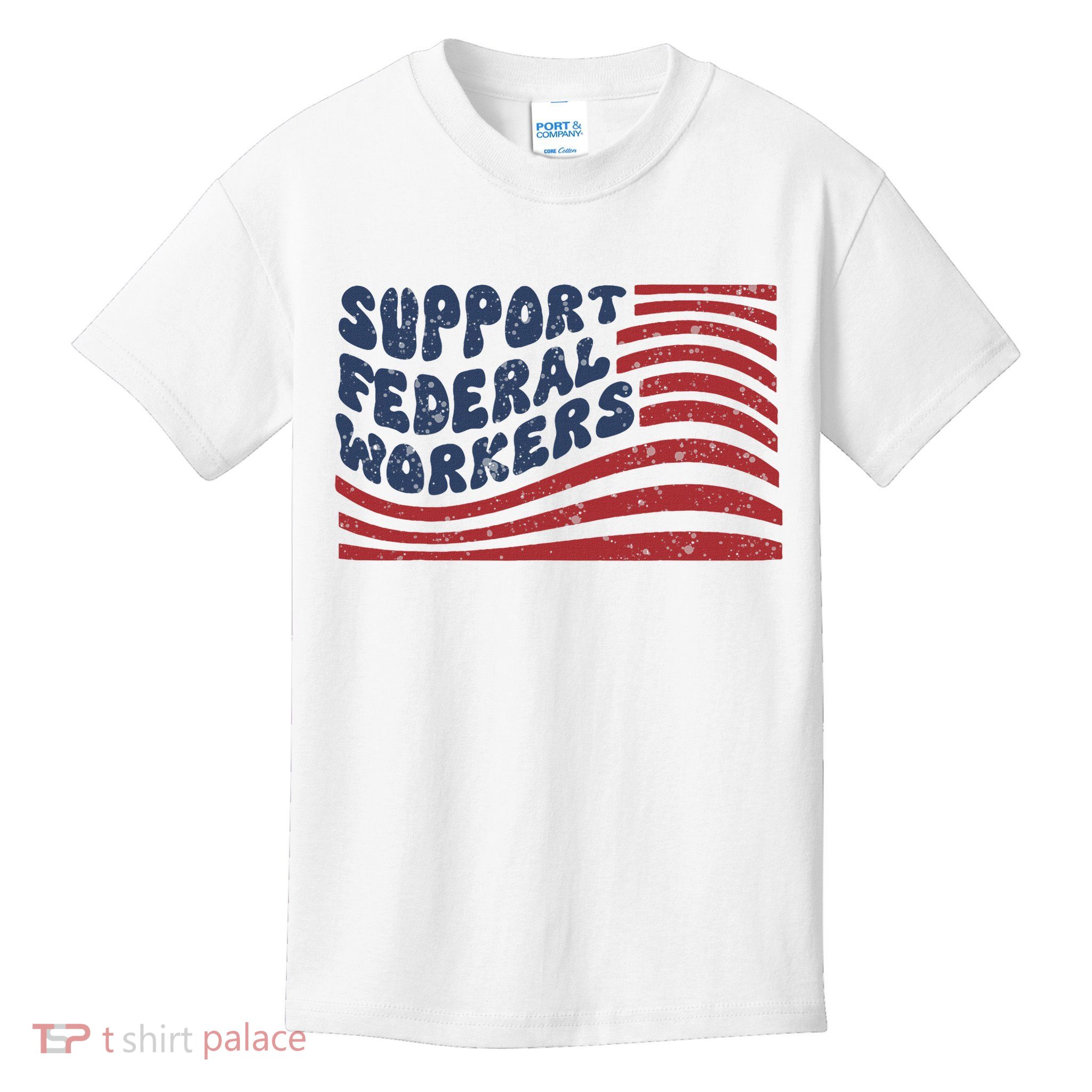 Support Federal Workers Flag Kids T-Shirt