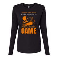 Sorry For What I Did During The American Football Game Womens Cotton Relaxed Long Sleeve T-Shirt