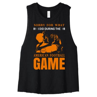 Sorry For What I Did During The American Football Game Women's Racerback Cropped Tank