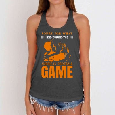 Sorry For What I Did During The American Football Game Women's Knotted Racerback Tank