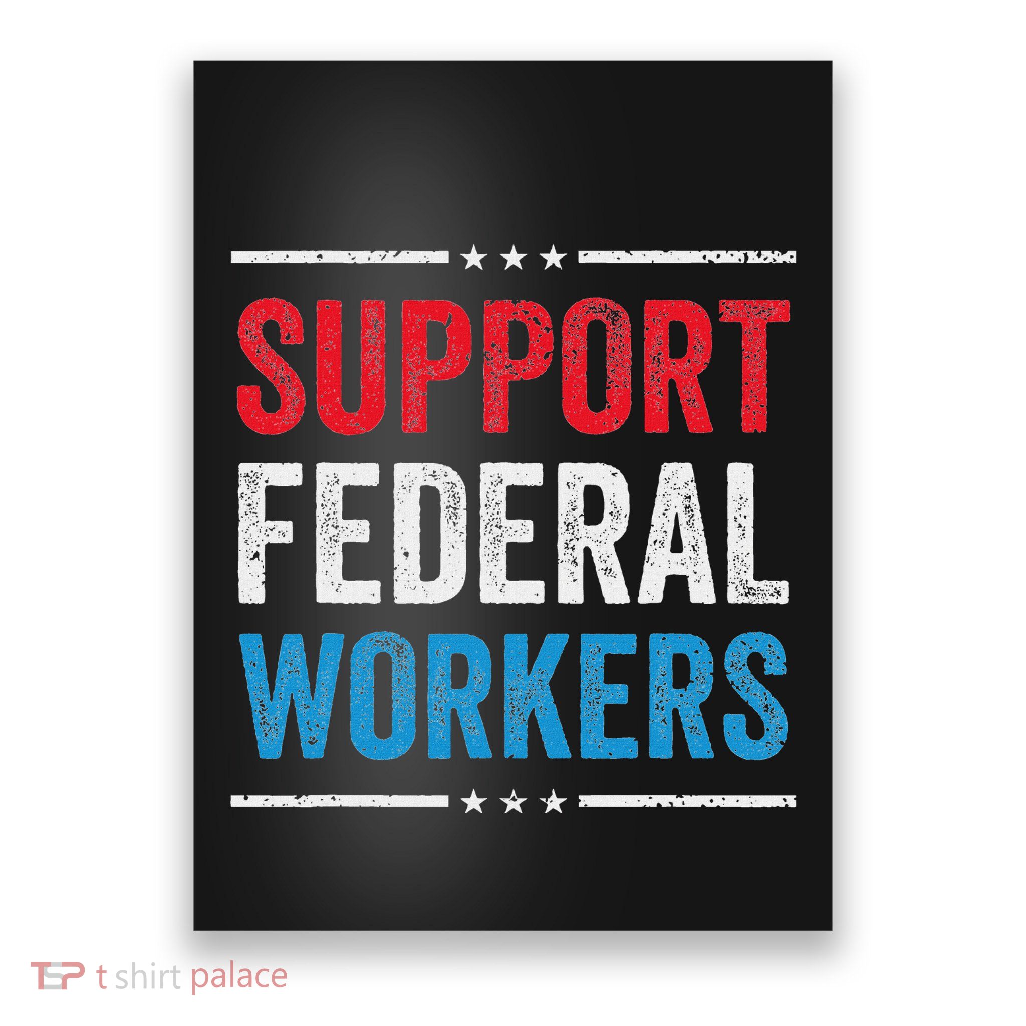 Support Federal Workers Protect Defend Employees Jobs Poster