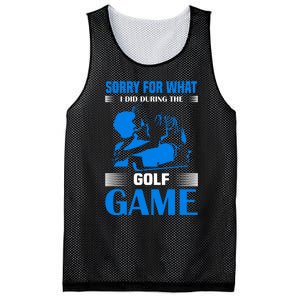 Sorry For What I Said During The Golf Game Mesh Reversible Basketball Jersey Tank