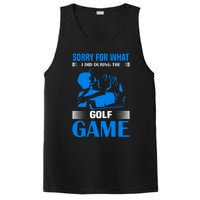 Sorry For What I Said During The Golf Game PosiCharge Competitor Tank