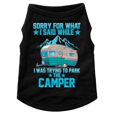 Sorry For What I Said While I Was Trying To Park The Camper Doggie Tank