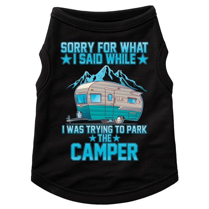 Sorry For What I Said While I Was Trying To Park The Camper Doggie Tank