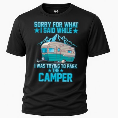 Sorry For What I Said While I Was Trying To Park The Camper Performance Shirt