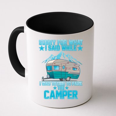 Sorry For What I Said While I Was Trying To Park The Camper Mug