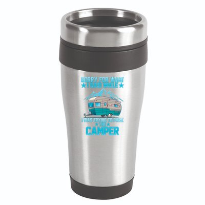 Sorry For What I Said While I Was Trying To Park The Camper 16oz Travel Tumbler