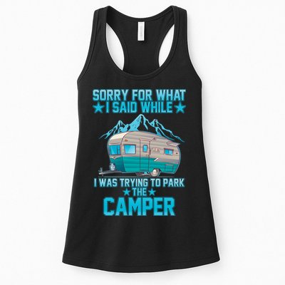Sorry For What I Said While I Was Trying To Park The Camper Womens Tank Top