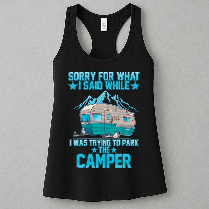 Sorry For What I Said While I Was Trying To Park The Camper Womens Tank Top