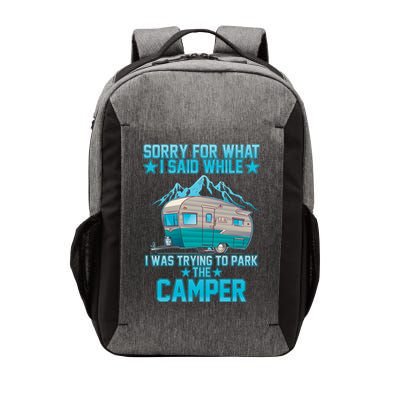 Sorry For What I Said While I Was Trying To Park The Camper Vector Backpack