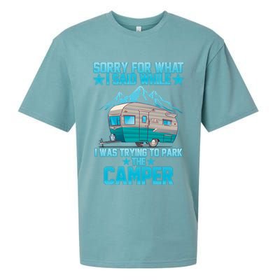 Sorry For What I Said While I Was Trying To Park The Camper Sueded Cloud Jersey T-Shirt